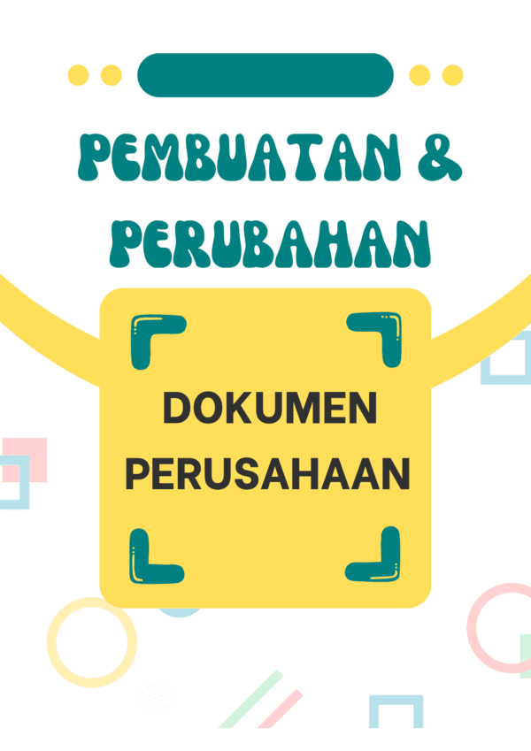 Pembuatan dan Perubahan Dokumen Perusahaan