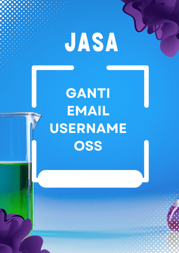 Jasa Ganti Email & Username Password Akun OSS