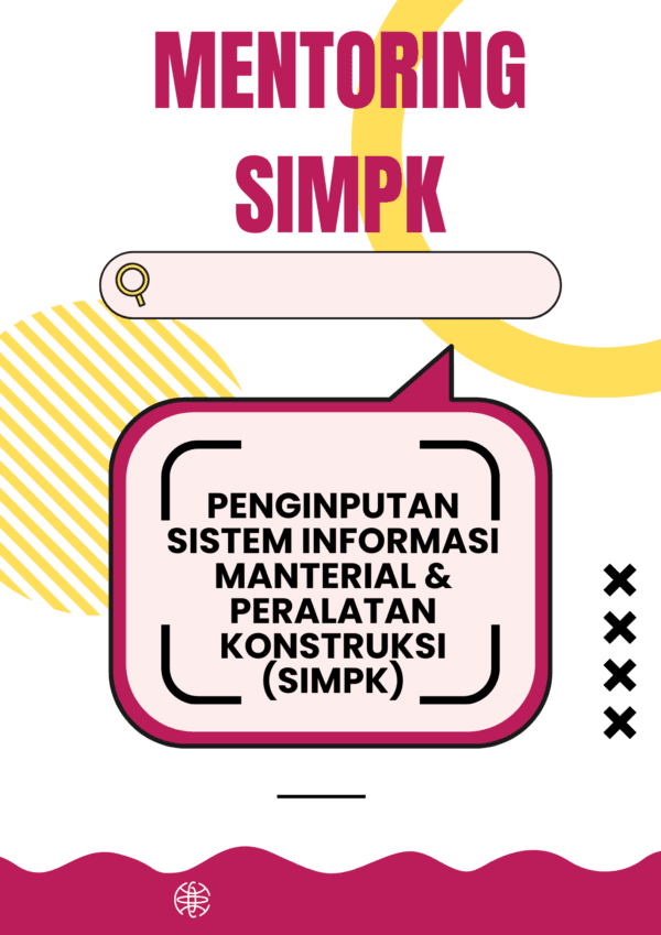 Penginputan Sistem Informasi Material dan Peralatan Konstruksi (SIMPK)